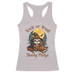Funny Halloween Sloth Racerback Tank Top Trick Or Treat Slowly Please TS12 Ice Gray Print Your Wear