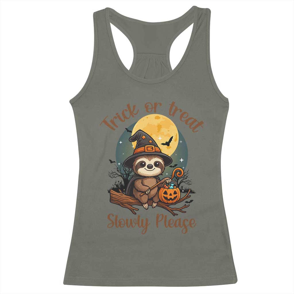 Funny Halloween Sloth Racerback Tank Top Trick Or Treat Slowly Please TS12 Military Green Print Your Wear