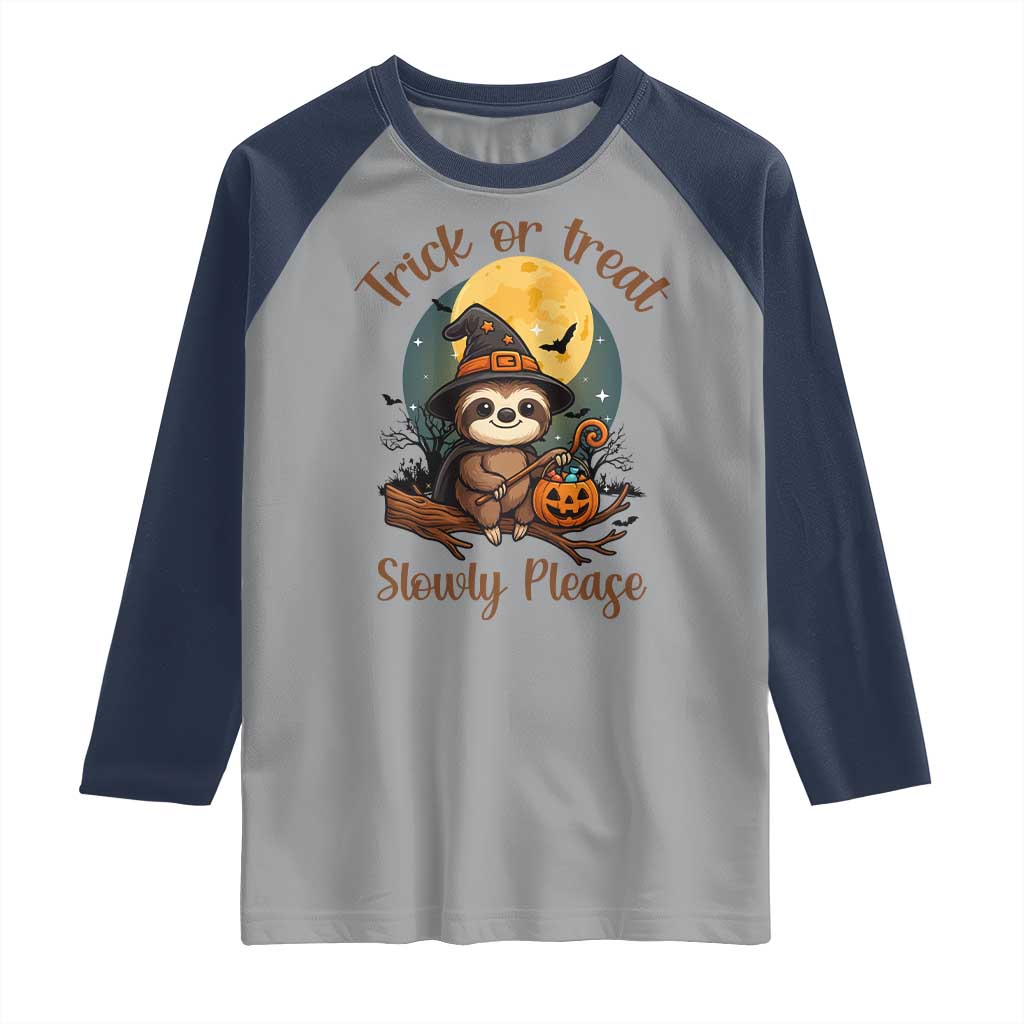Funny Halloween Sloth Raglan Shirt Trick Or Treat Slowly Please TS12 Sport Gray Navy Print Your Wear