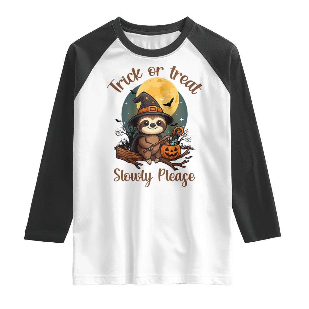 Funny Halloween Sloth Raglan Shirt Trick Or Treat Slowly Please TS12 White Black Print Your Wear