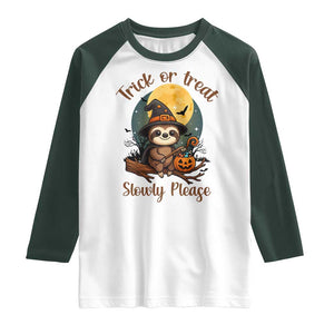 Funny Halloween Sloth Raglan Shirt Trick Or Treat Slowly Please TS12 White Dark Forest Green Print Your Wear