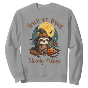 Funny Halloween Sloth Sweatshirt Trick Or Treat Slowly Please TS12 Sport Gray Print Your Wear