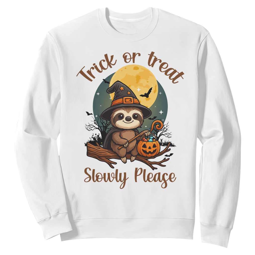 Funny Halloween Sloth Sweatshirt Trick Or Treat Slowly Please TS12 White Print Your Wear