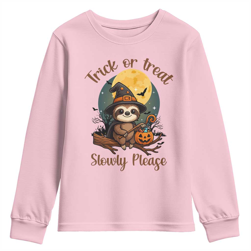 Funny Halloween Sloth Youth Sweatshirt Trick Or Treat Slowly Please TS12 Light Pink Print Your Wear