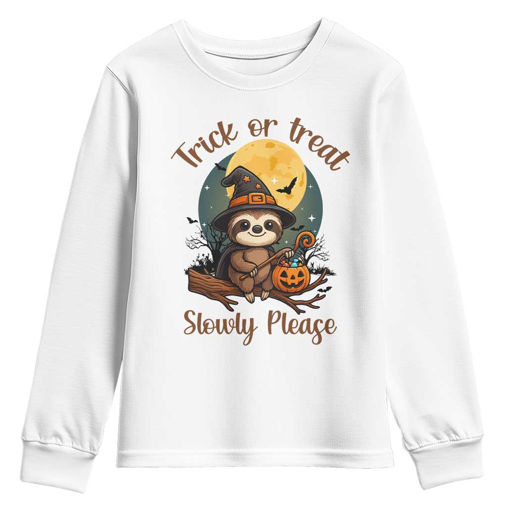Funny Halloween Sloth Youth Sweatshirt Trick Or Treat Slowly Please TS12 White Print Your Wear