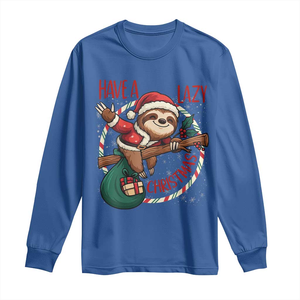 Have A Lazy Christmas Long Sleeve Shirt Cute Xmas Sloth TS12 Royal Blue Print Your Wear