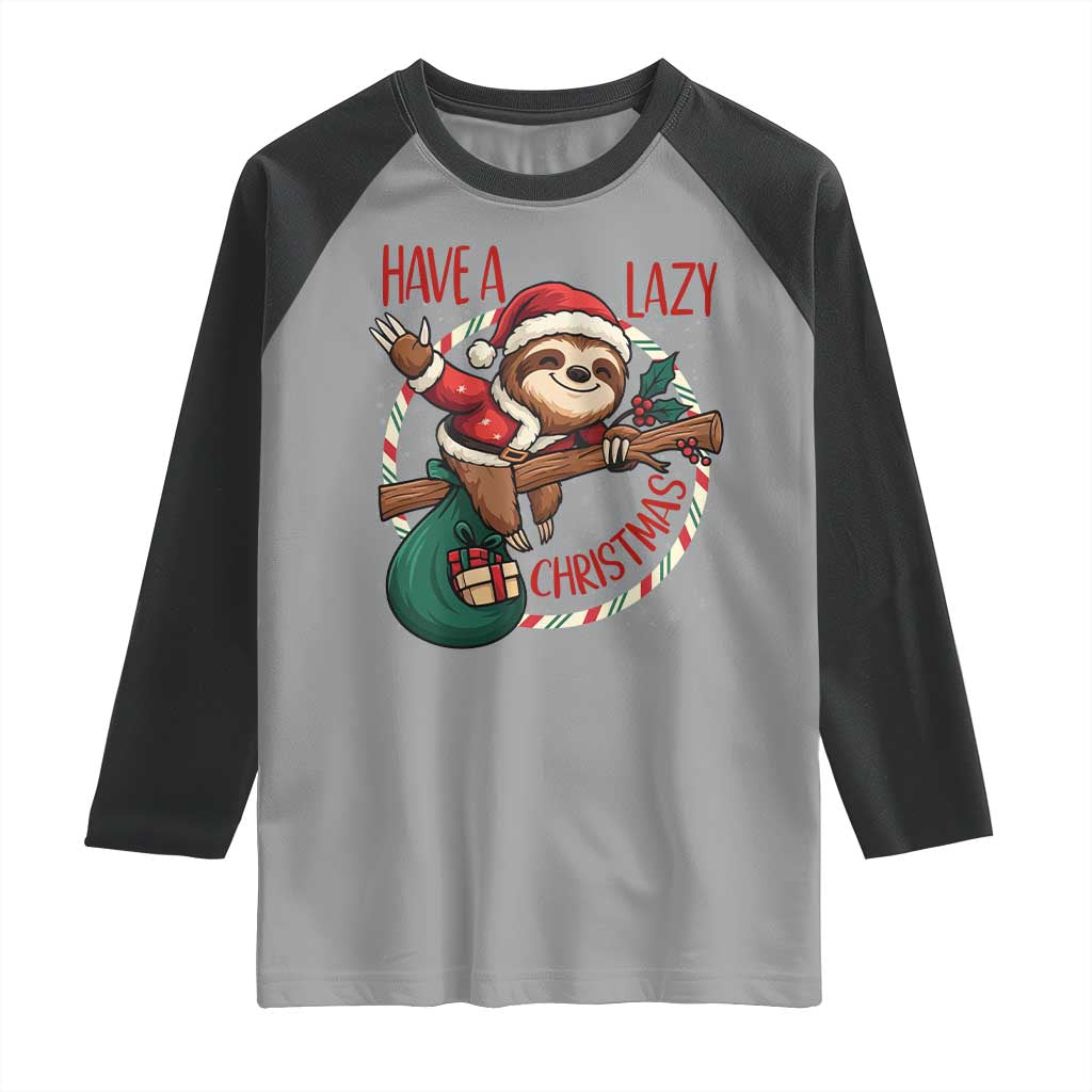 Have A Lazy Christmas Raglan Shirt Cute Xmas Sloth TS12 Sport Gray Black Print Your Wear