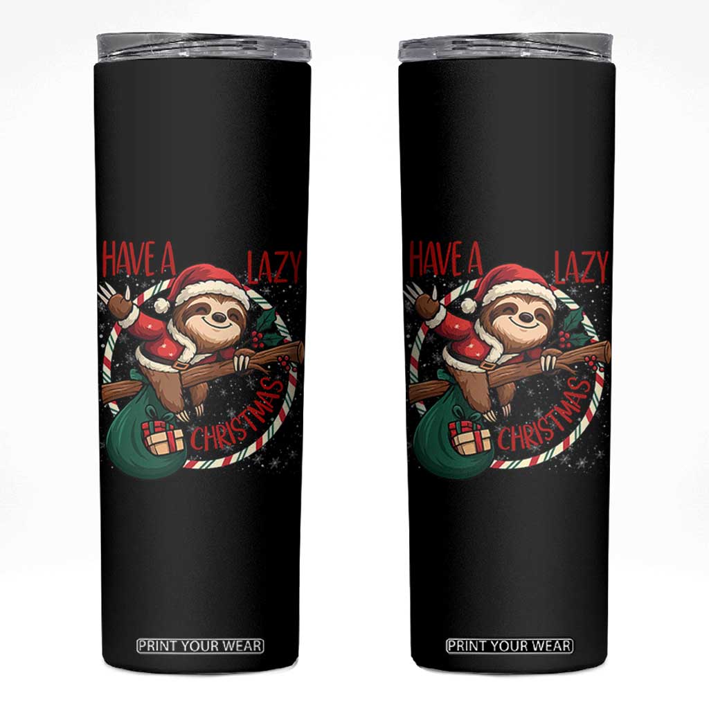Have A Lazy Christmas Skinny Tumbler Cute Xmas Sloth TS12 Black Print Your Wear