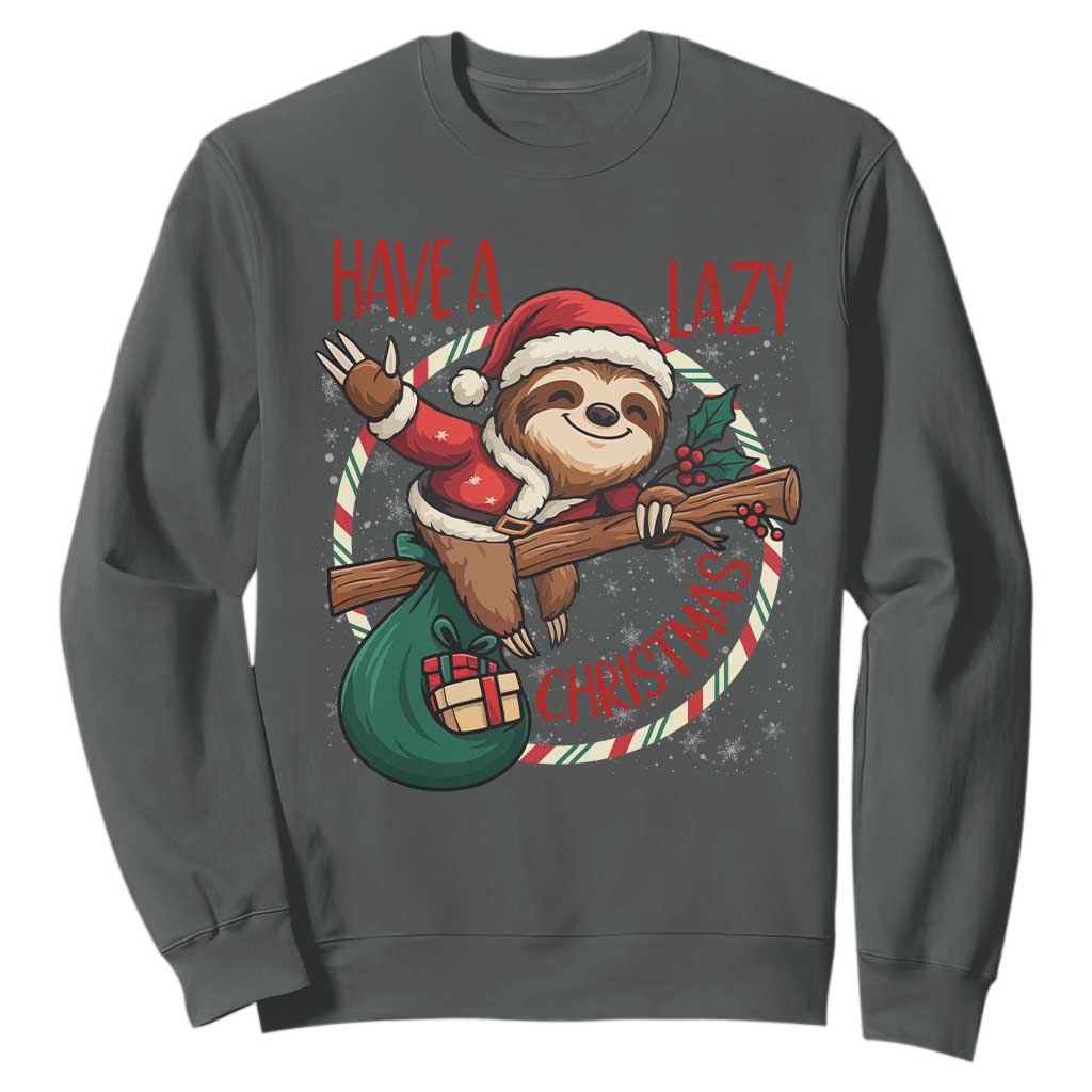 Have A Lazy Christmas Sweatshirt Cute Xmas Sloth TS12 Dark Heather Print Your Wear