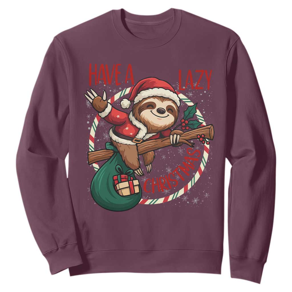 Have A Lazy Christmas Sweatshirt Cute Xmas Sloth TS12 Maroon Print Your Wear
