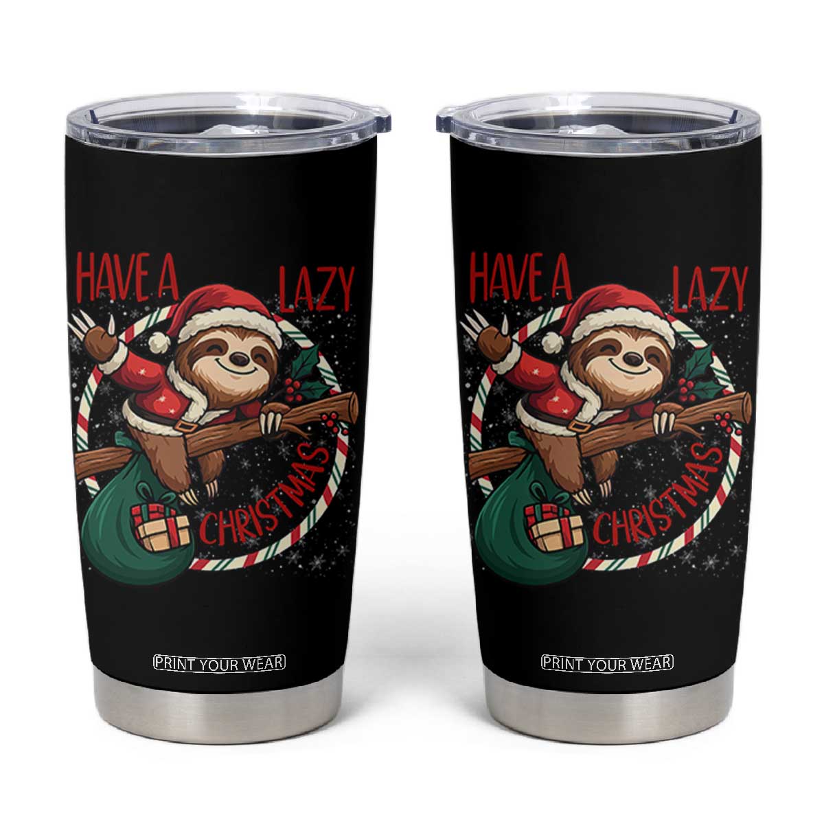 Have A Lazy Christmas Tumbler Cup Cute Xmas Sloth TS12 Black Print Your Wear