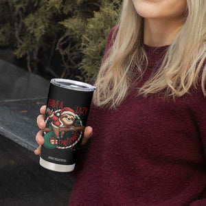 Have A Lazy Christmas Tumbler Cup Cute Xmas Sloth TS12 Print Your Wear