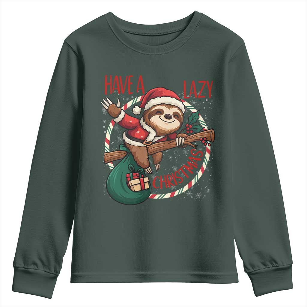 Have A Lazy Christmas Youth Sweatshirt Cute Xmas Sloth TS12 Dark Forest Green Print Your Wear