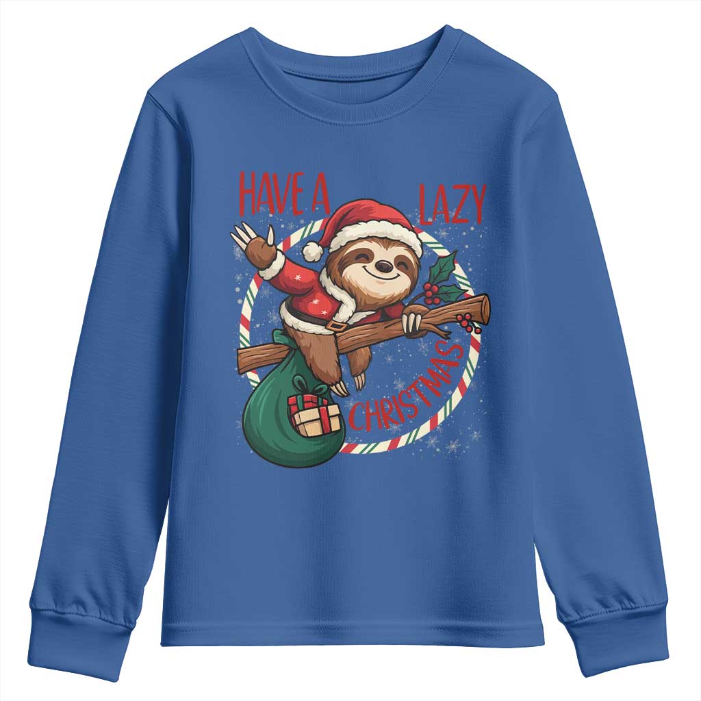 Have A Lazy Christmas Youth Sweatshirt Cute Xmas Sloth TS12 Royal Blue Print Your Wear