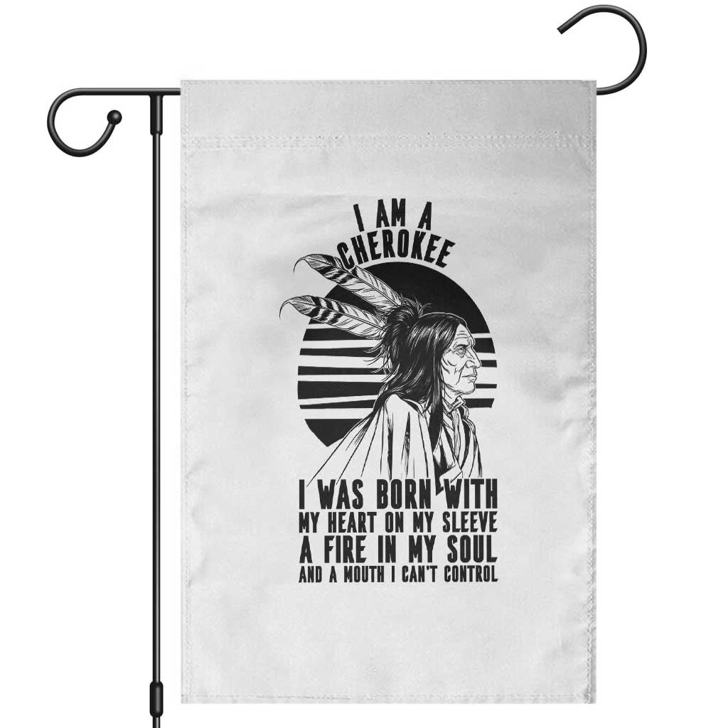 Native American Heritage Pride Gift Garden Flag I Am A Cherokee Born With Heart On My Sleeve