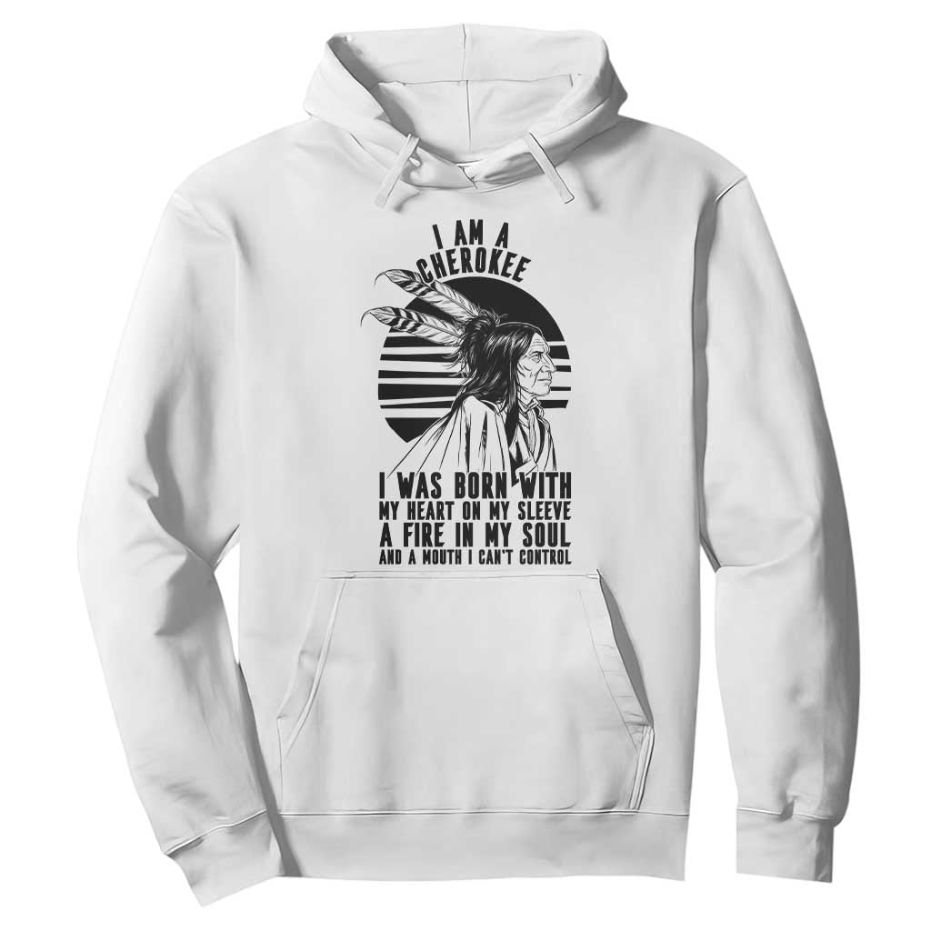 Native American Heritage Pride Gift Hoodie I Am A Cherokee Born With Heart On My Sleeve