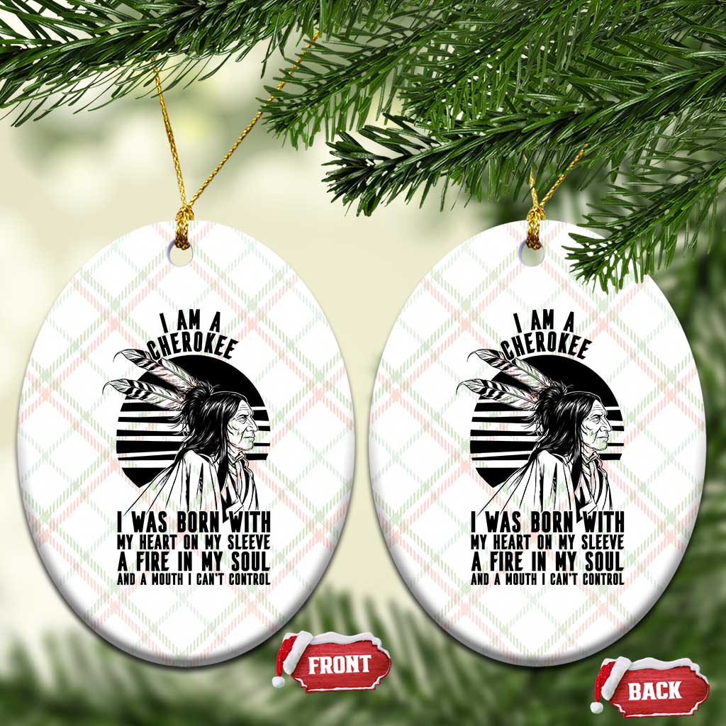Native American Heritage Pride Gift Ceramic Ornament I Am A Cherokee Born With Heart On My Sleeve