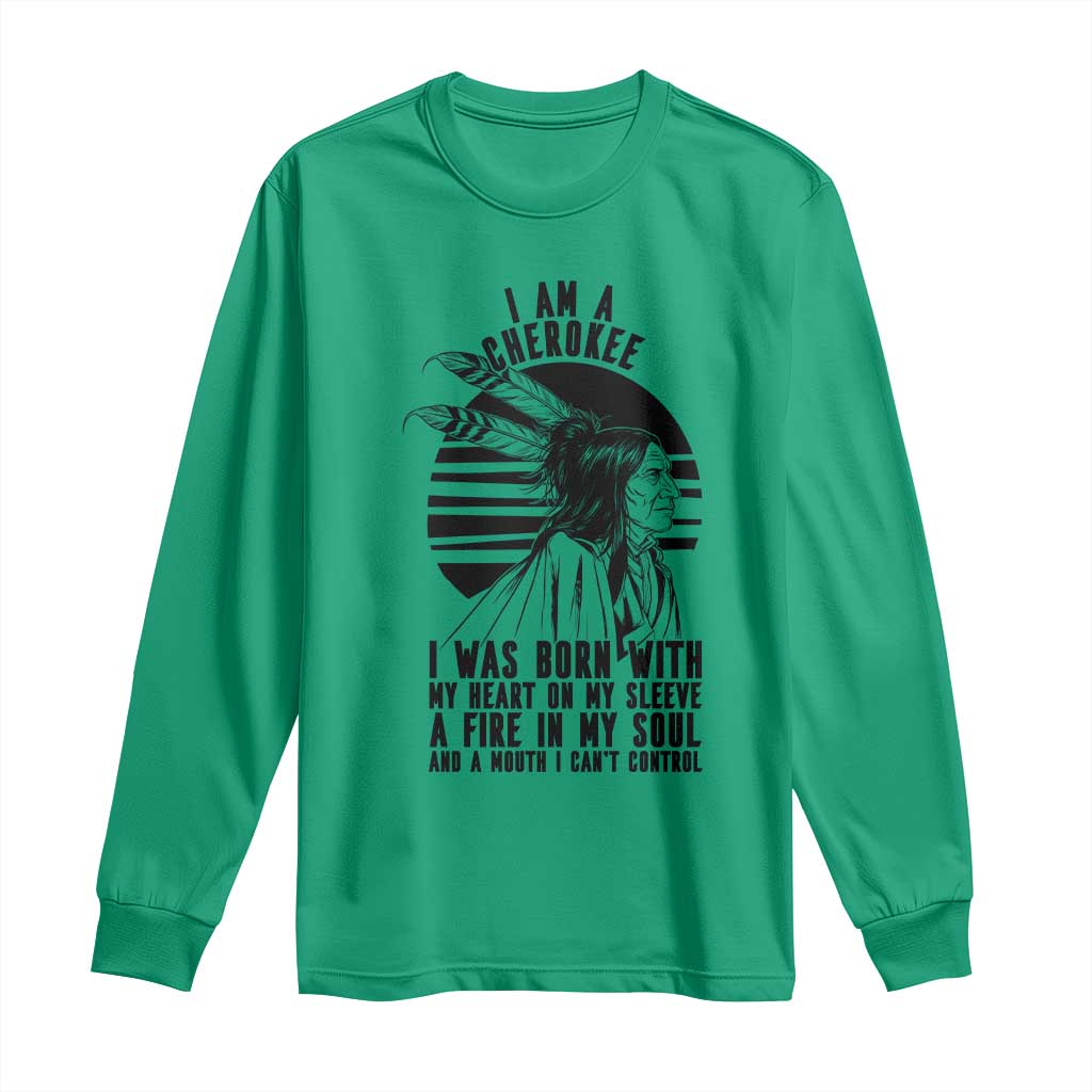 Native American Heritage Pride Gift Long Sleeve Shirt I Am A Cherokee Born With Heart On My Sleeve