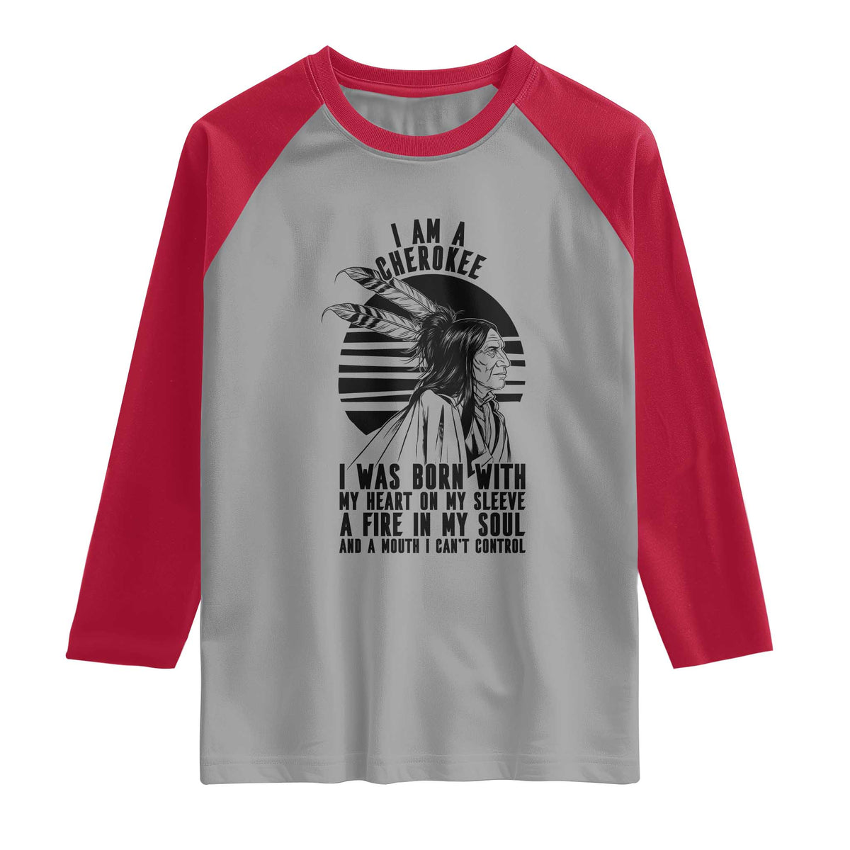 Native American Heritage Pride Gift Raglan Shirt I Am A Cherokee Born With Heart On My Sleeve