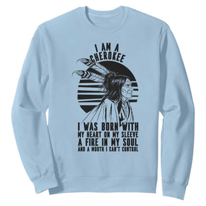 Native American Heritage Pride Gift Sweatshirt I Am A Cherokee Born With Heart On My Sleeve
