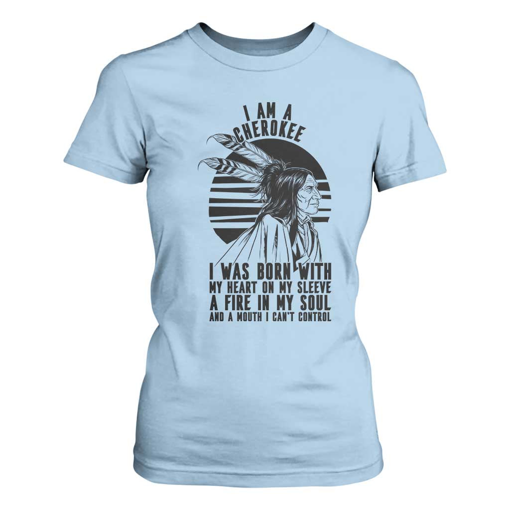 Native American Heritage Pride Gift T Shirt For Women I Am A Cherokee Born With Heart On My Sleeve