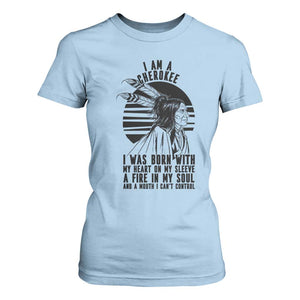 Native American Heritage Pride Gift T Shirt For Women I Am A Cherokee Born With Heart On My Sleeve