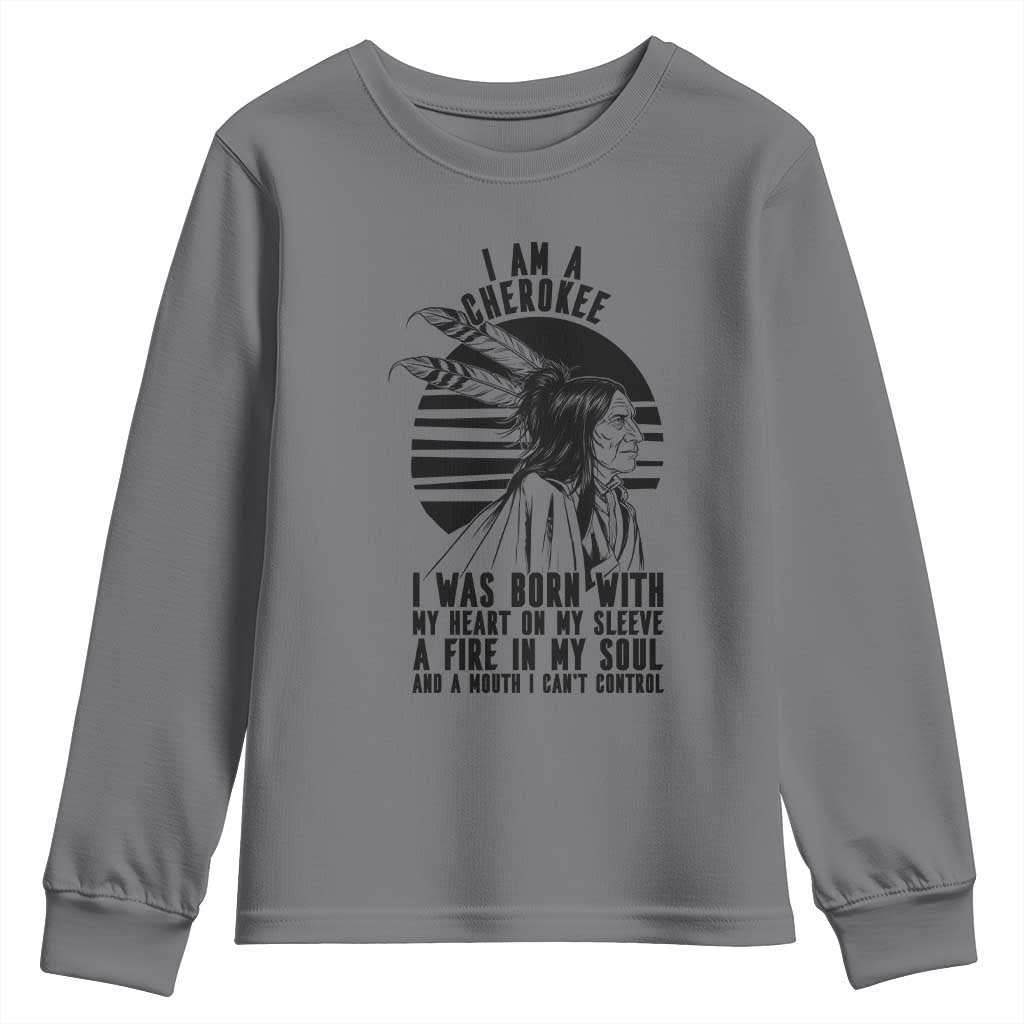 Native American Heritage Pride Gift Youth Sweatshirt I Am A Cherokee Born With Heart On My Sleeve