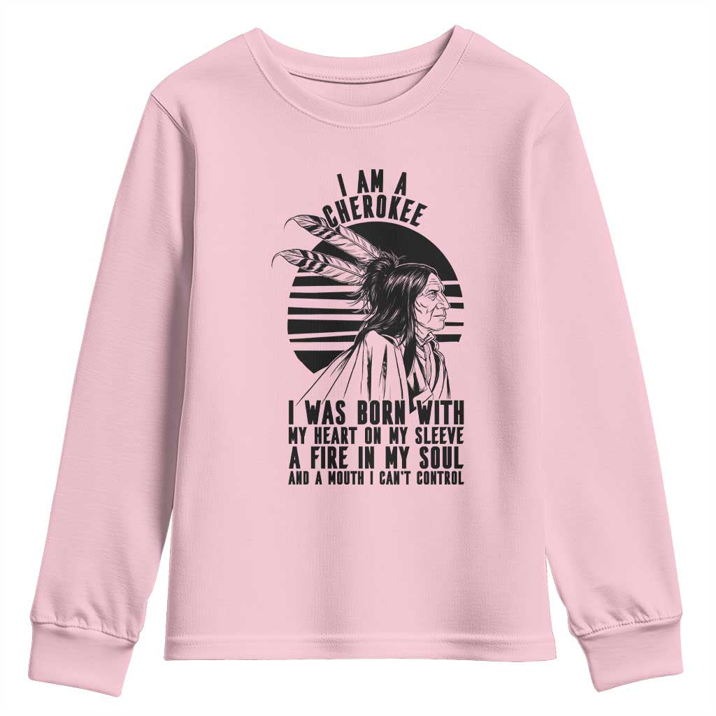 Native American Heritage Pride Gift Youth Sweatshirt I Am A Cherokee Born With Heart On My Sleeve