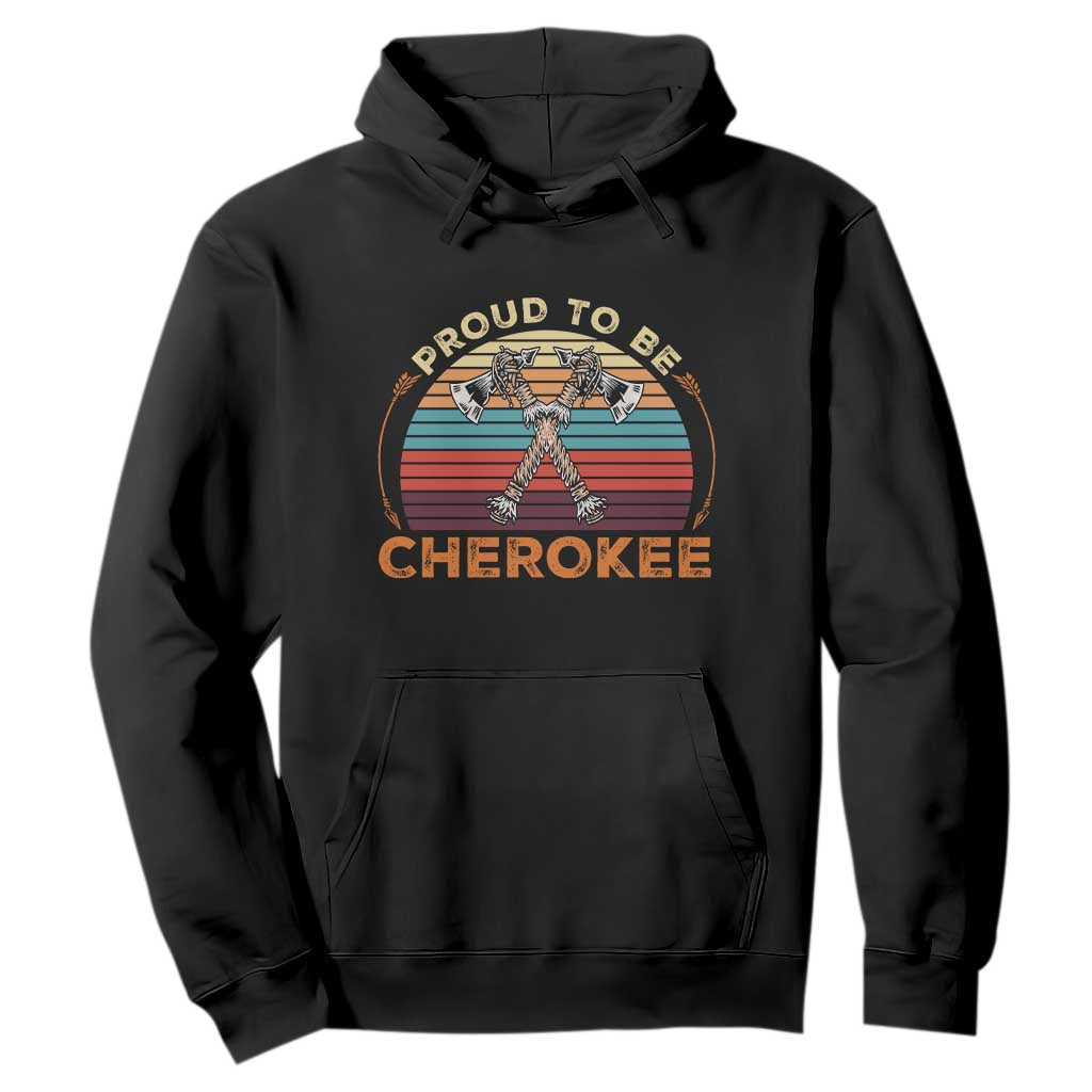 Cherokee Heritage Pride Hoodie Vintage Sunset Tomahawk Native American Graphic