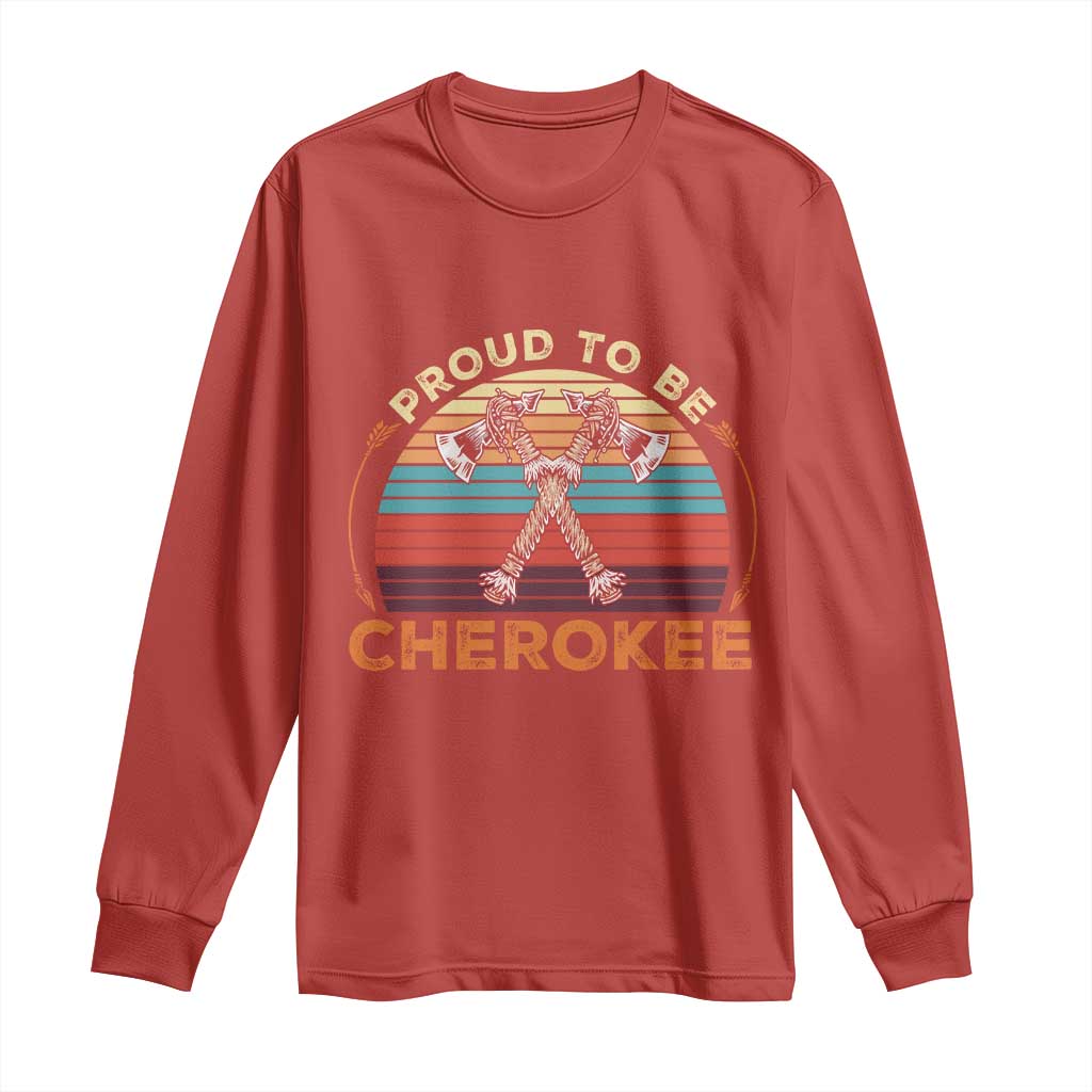 Cherokee Heritage Pride Long Sleeve Shirt Vintage Sunset Tomahawk Native American Graphic