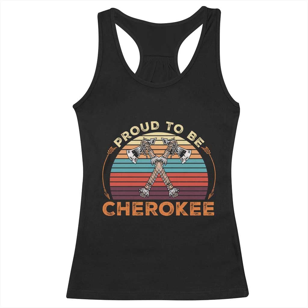 Cherokee Heritage Pride Racerback Tank Top Vintage Sunset Tomahawk Native American Graphic TS12 Black Print Your Wear