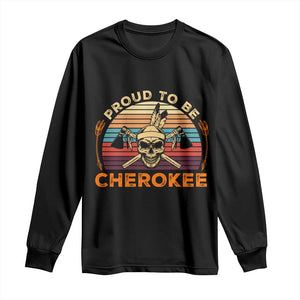 Cherokee Heritage Pride Long Sleeve Shirt Vintage Native American Warrior Skull