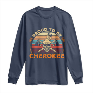 Cherokee Heritage Pride Long Sleeve Shirt Vintage Native American Warrior Skull