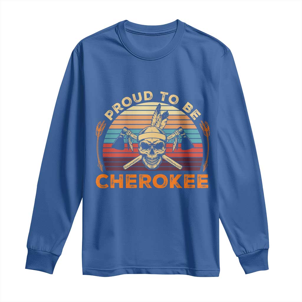 Cherokee Heritage Pride Long Sleeve Shirt Vintage Native American Warrior Skull