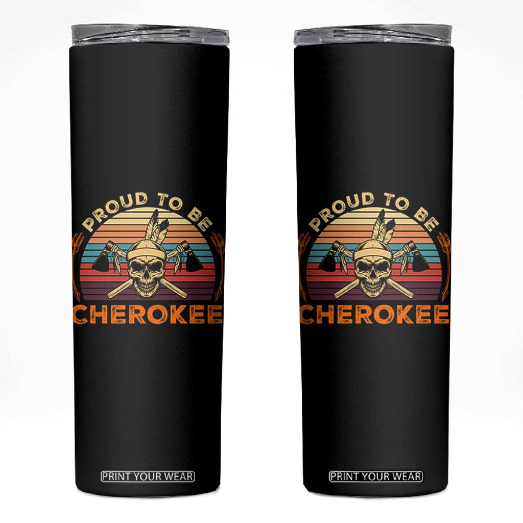Cherokee Heritage Pride Skinny Tumbler Vintage Native American Warrior Skull