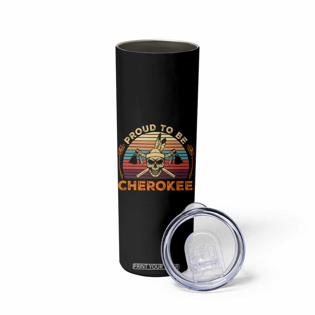 Cherokee Heritage Pride Skinny Tumbler Vintage Native American Warrior Skull