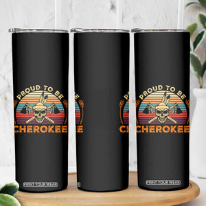 Cherokee Heritage Pride Skinny Tumbler Vintage Native American Warrior Skull