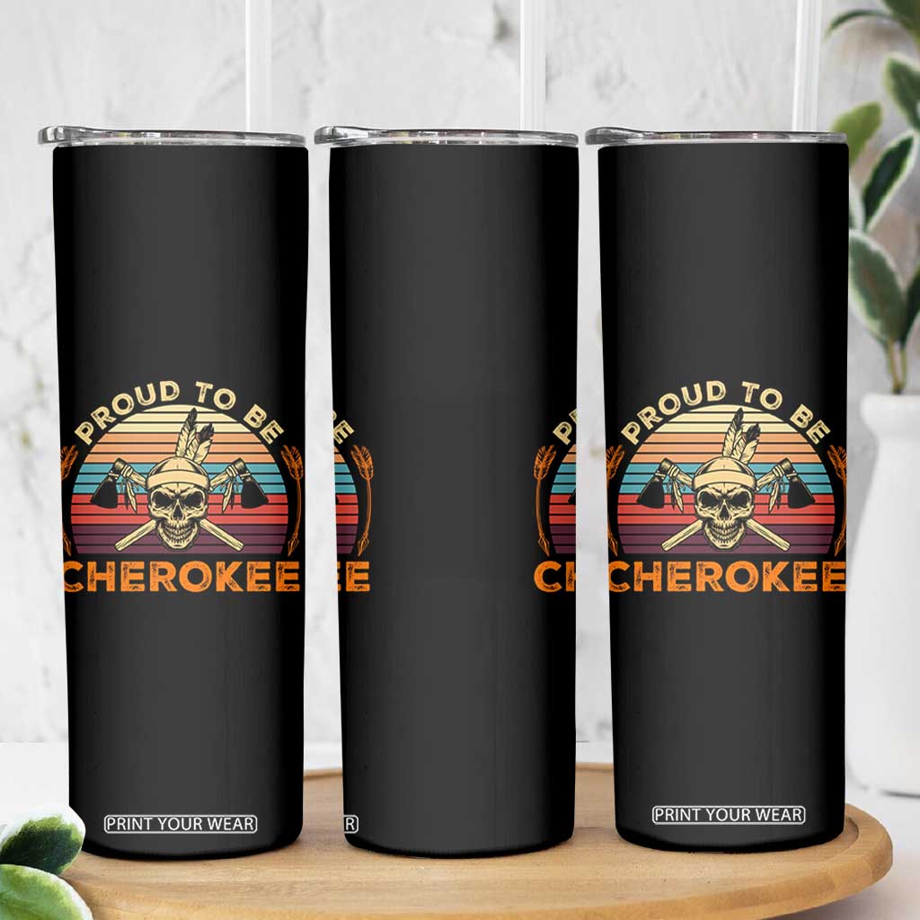 Cherokee Heritage Pride Skinny Tumbler Vintage Native American Warrior Skull