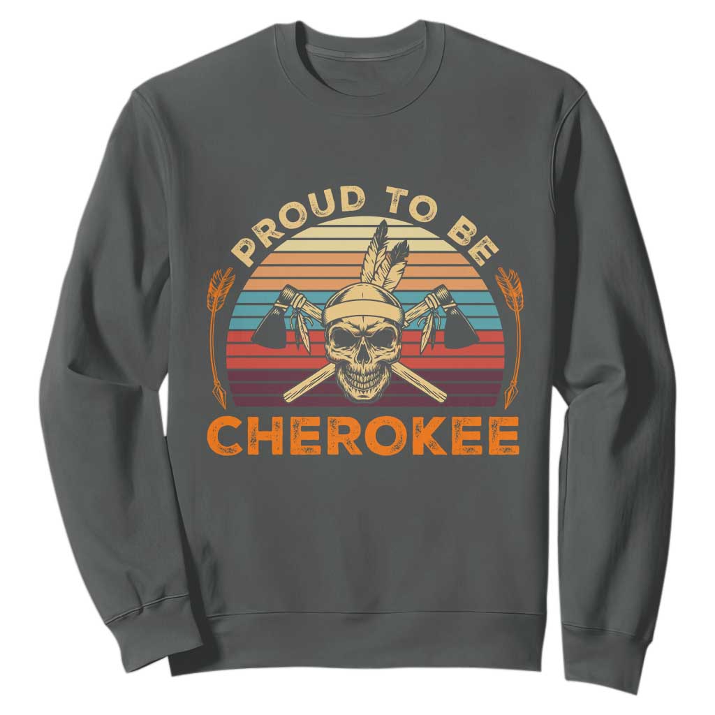 Cherokee Heritage Pride Sweatshirt Vintage Native American Warrior Skull