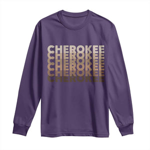 Vintage Cherokee Native Pride Stacked Typography Long Sleeve Shirt