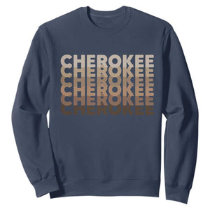 Vintage Cherokee Native Pride Stacked Typography Sweatshirt
