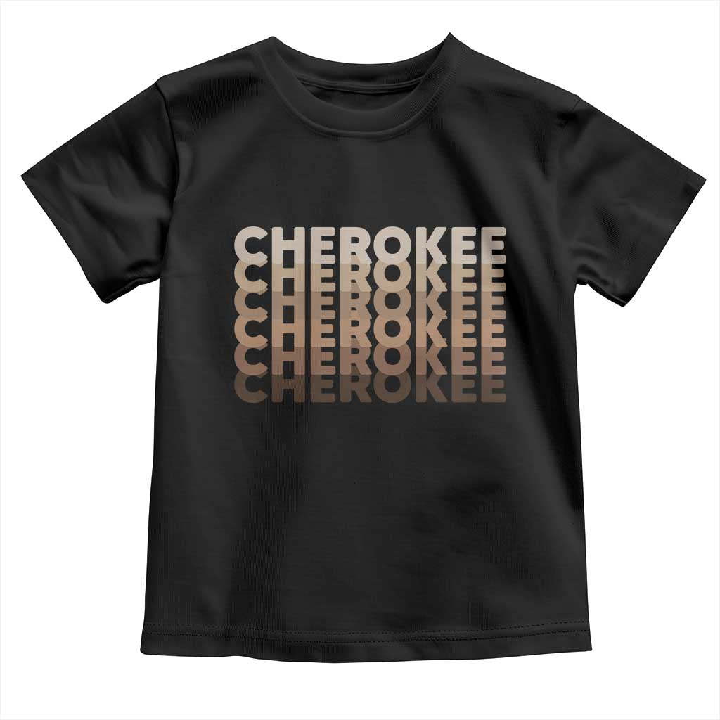 Vintage Cherokee Native Pride Stacked Typography Toddler T Shirt