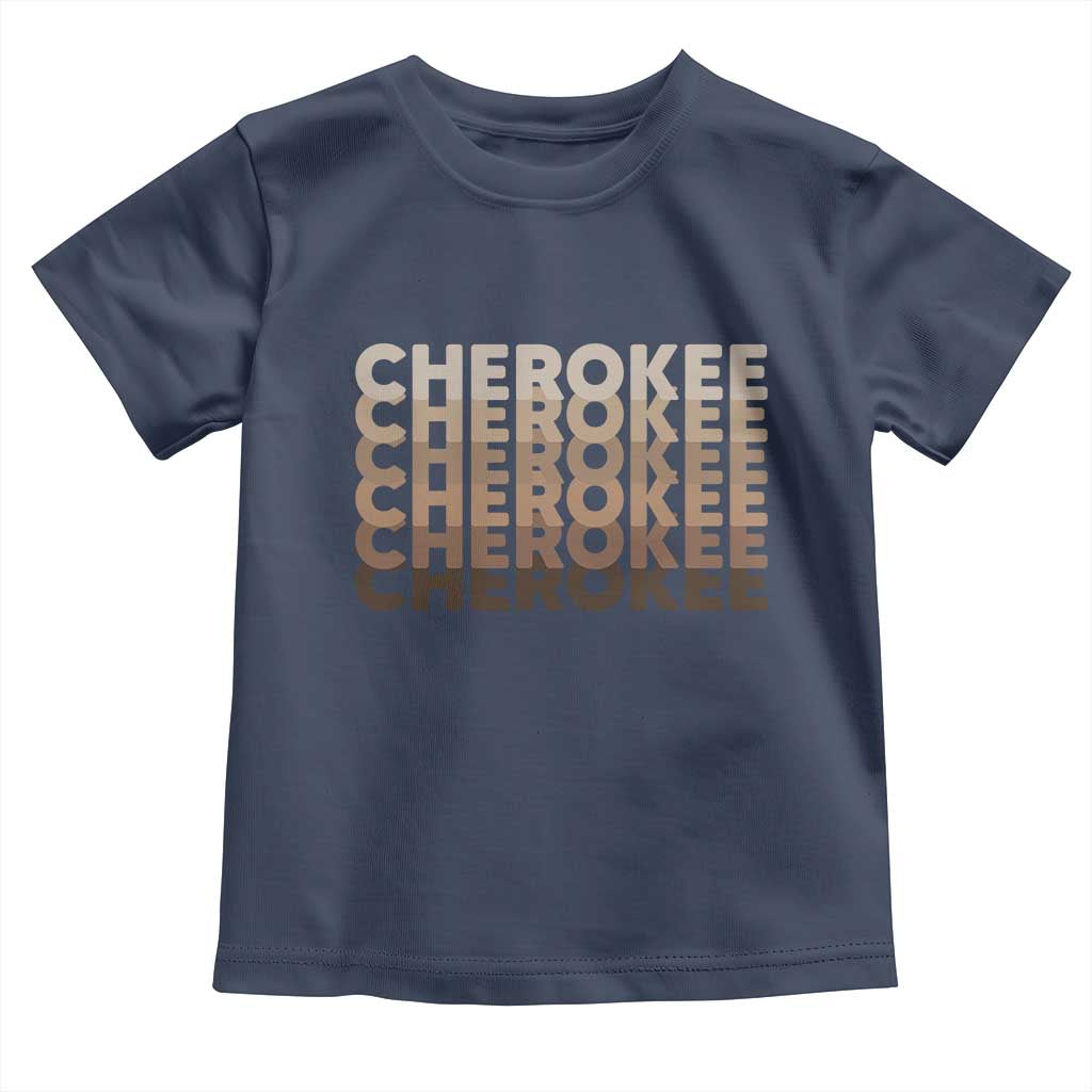 Vintage Cherokee Native Pride Stacked Typography Toddler T Shirt