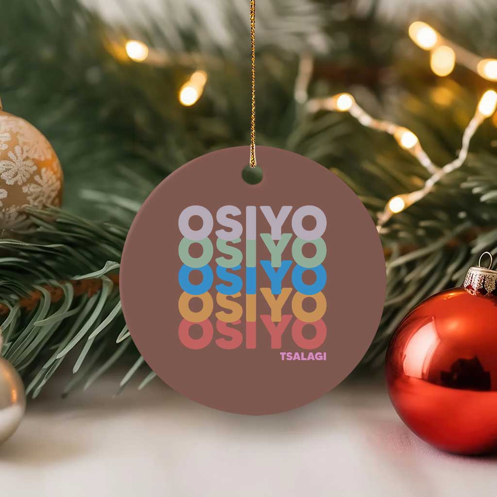 Osiyo Tsalagi Cherokee Native American Pride Ceramic Ornament Retro Stacked Typography