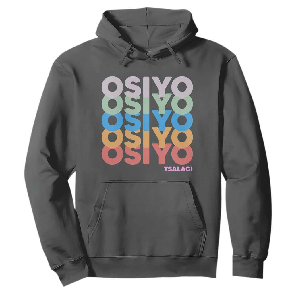 Osiyo Tsalagi Cherokee Native American Pride Hoodie Retro Stacked Typography