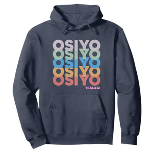 Osiyo Tsalagi Cherokee Native American Pride Hoodie Retro Stacked Typography