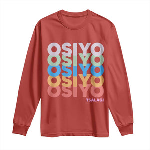 Osiyo Tsalagi Cherokee Native American Pride Long Sleeve Shirt Retro Stacked Typography