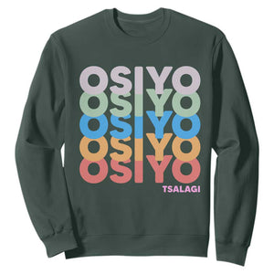 Osiyo Tsalagi Cherokee Native American Pride Sweatshirt Retro Stacked Typography