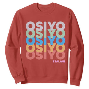 Osiyo Tsalagi Cherokee Native American Pride Sweatshirt Retro Stacked Typography