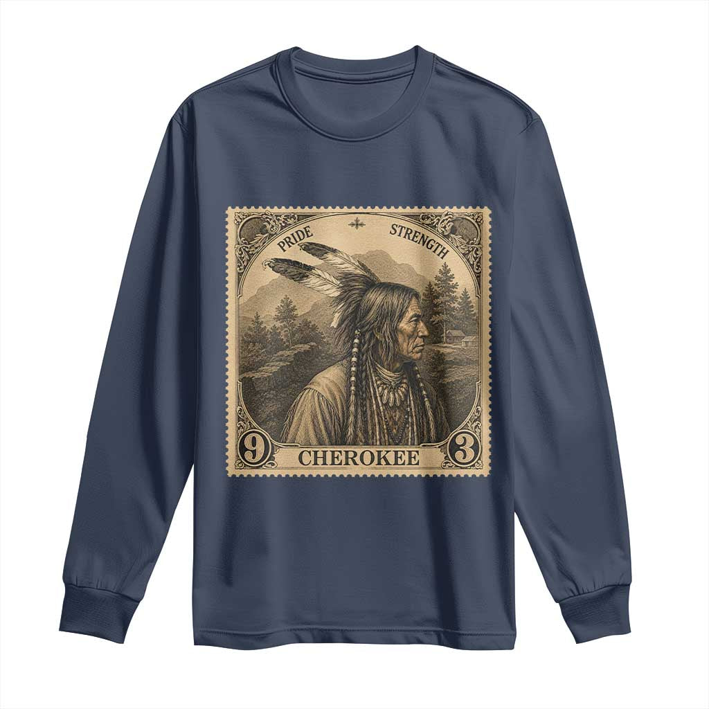 Cherokee Pride Strength Long Sleeve Shirt Native American Vintage Postage Stamp Graphic